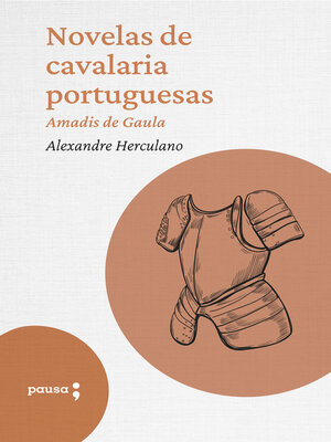 cover image of Novelas de cavalaria portuguesas--Amadis de Gaula